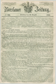 Breslauer Zeitung. 1851, № 222 (12 August) + dod.