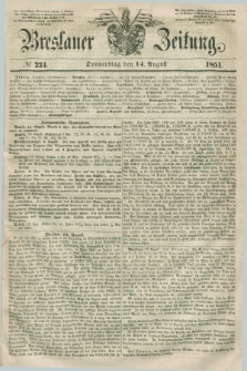 Breslauer Zeitung. 1851, № 224 (14 August) + dod.