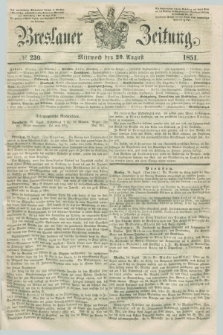 Breslauer Zeitung. 1851, № 230 (20 August) + dod.