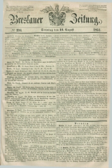 Breslauer Zeitung. 1851, № 234 (24 August) + dod.