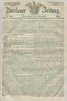 Breslauer Zeitung. 1851, № 245 (4 September) + dod.