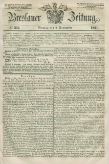 Breslauer Zeitung. 1851, № 249 (8 September)