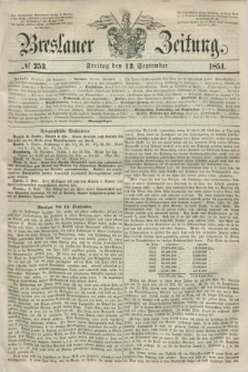 Breslauer Zeitung. 1851, № 253 (12 September) + dod.