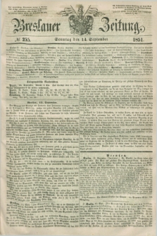 Breslauer Zeitung. 1851, № 255 (14 September) + dod.