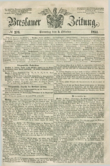 Breslauer Zeitung. 1851, № 276 (5 Oktober) + dod.