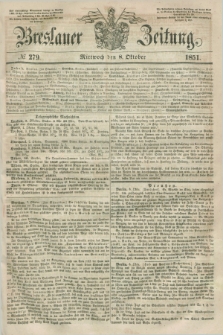 Breslauer Zeitung. 1851, № 279 (8 Oktober) + dod.