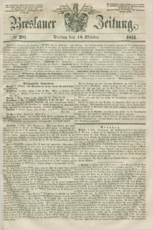 Breslauer Zeitung. 1851, № 281 (10 Oktober) + dod.