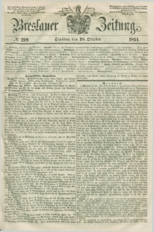 Breslauer Zeitung. 1851, № 299 (28 Oktober) + dod.