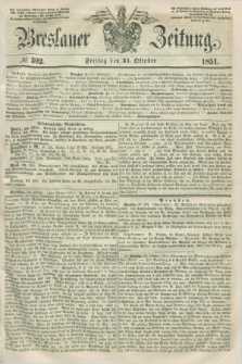 Breslauer Zeitung. 1851, № 302 (31 Oktober) + dod.
