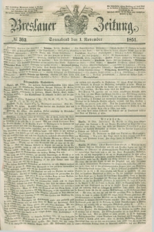 Breslauer Zeitung. 1851, № 303 (1 November) + dod.