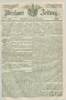 Breslauer Zeitung. 1851, № 317 (15 November) + dod.