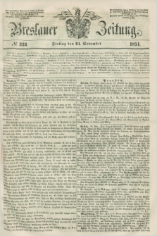 Breslauer Zeitung. 1851, № 323 (21 November) + dod.