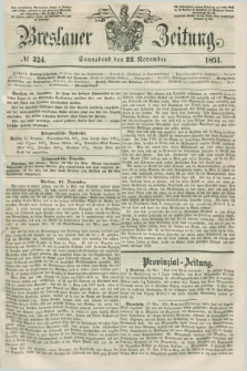 Breslauer Zeitung. 1851, № 324 (22 November) + dod.
