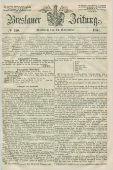 Breslauer Zeitung. 1851, № 328 (26 November) + dod.
