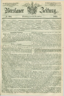 Breslauer Zeitung. 1851, № 334 (2 Dezember) + dod.