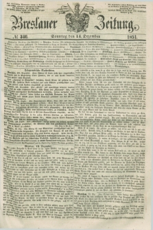 Breslauer Zeitung. 1851, № 346 (14 Dezember) + dod.