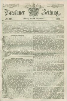 Breslauer Zeitung. 1851, № 348 (16 Dezember) + dod.