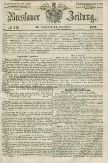 Breslauer Zeitung. 1851, № 349 (17 Dezember) + dod.
