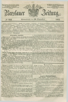 Breslauer Zeitung. 1851, № 352 (20 Dezember) + dod.