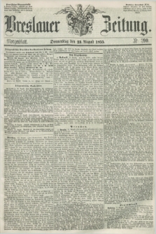 Breslauer Zeitung. 1855, Nr. 390 (23 August) - Morgenblatt + dod.