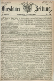 Breslauer Zeitung. 1855, Nr. 514 (3 November) - Morgenblatt + dod.