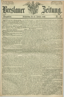 Breslauer Zeitung. 1856, Nr. 51 (31 Januar) - Morgenblatt + dod.