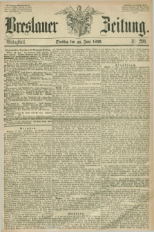 Breslauer Zeitung. 1856, Nr. 290 (24 Juni) - Mittagblatt