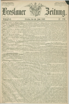 Breslauer Zeitung. 1857, Nr. 286 (23 Juni) - Mittagblatt