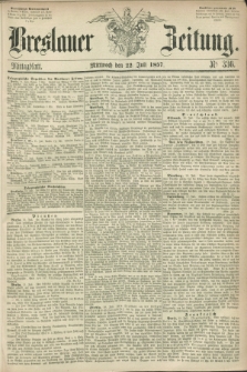 Breslauer Zeitung. 1857, Nr. 336 (22 Juli) - Mittagblatt