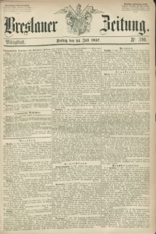 Breslauer Zeitung. 1857, Nr. 340 (24 Juli) - Mittagblatt