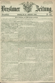 Breslauer Zeitung. 1857, Nr. 451 (27 September) - Morgenblattt + dod.