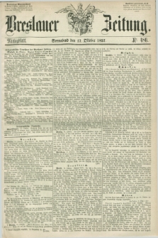 Breslauer Zeitung. 1857, Nr. 486 (17 Oktober) - Mittagblatt