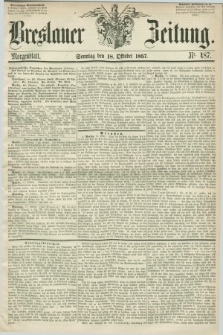 Breslauer Zeitung. 1857, Nr. 487 (18 Oktober) - Morgenblatt + dod.