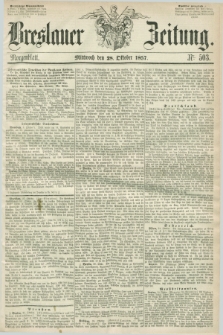 Breslauer Zeitung. 1857, Nr. 503 (28 Oktober) - Morgenblatt + dod.