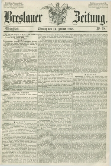 Breslauer Zeitung. 1858, Nr. 18 (12 Januar) - Mittagblatt
