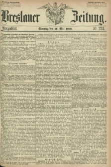 Breslauer Zeitung. 1858, Nr. 223 (16 Mai) - Morgenblatt + dod.