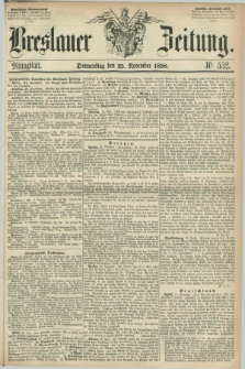 Breslauer Zeitung. 1858, Nr. 552 (25 November) - Mittagblatt