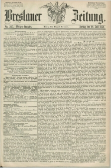 Breslauer Zeitung. 1859, No. 347 (29 Juli) - Morgen-Ausgabe + dod.