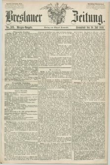 Breslauer Zeitung. 1859, No. 349 (30 Juli) - Morgen-Ausgabe + dod.
