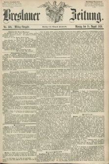 Breslauer Zeitung. 1859, No. 376 (15 August) - Mittag-Ausgabe