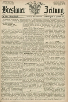 Breslauer Zeitung. 1859, No. 598 (22 Dezember) - Mittag-Ausgabe