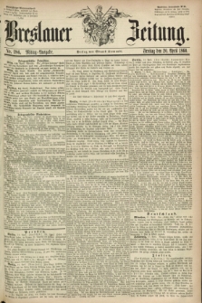 Breslauer Zeitung. 1860, No. 186 (20 April) - Mittag-Ausgabe