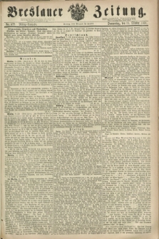 Breslauer Zeitung. 1860, No. 478 (11 Oktober) - Mittag-Ausgabe