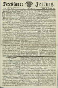 Breslauer Zeitung. 1861, Nr. 399 (28 August) - Morgen-Ausgabe + dod.