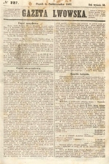 Gazeta Lwowska. 1862, nr 227