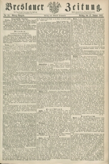 Breslauer Zeitung. 1862, Nr. 28 (17 Januar) - Mittag-Ausgabe