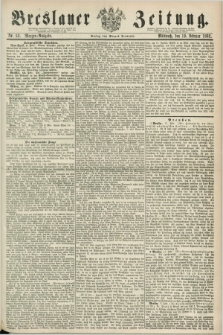 Breslauer Zeitung. 1862, Nr. 83 (19 Februar) - Morgen-Ausgabe + dod.