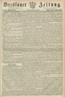 Breslauer Zeitung. 1862, Nr. 478 (13 October) - Mittag-Ausgabe
