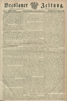 Breslauer Zeitung. Jg.44, Nr. 11 (8 Januar 1863) - Morgen-Ausgabe + dod.