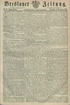 Breslauer Zeitung. Jg.44, Nr. 36 (22 Januar 1863) - Mittag-Ausgabe
